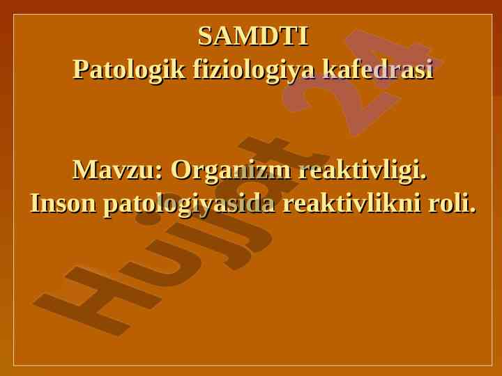 Organizm reaktivligi va patologiyada rol
