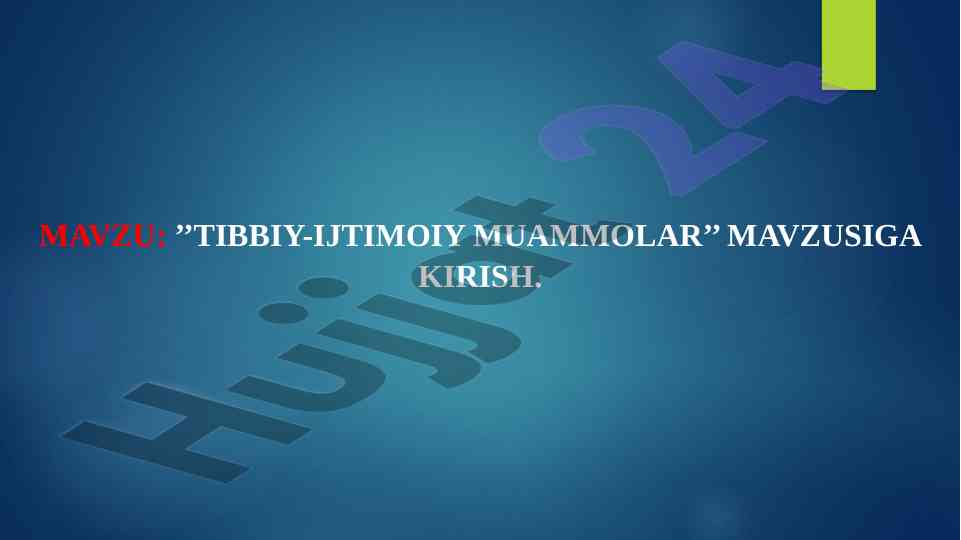 Tibbiy-ijtimoiy muammolar va salomatlik strategiyalari