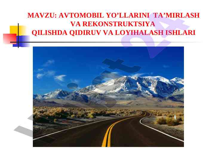 Avtomobil yo’llarini ta’mirlash va rekonstruksiya reja