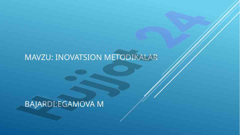 Inovatsion metodikalar va ularning ta'siri