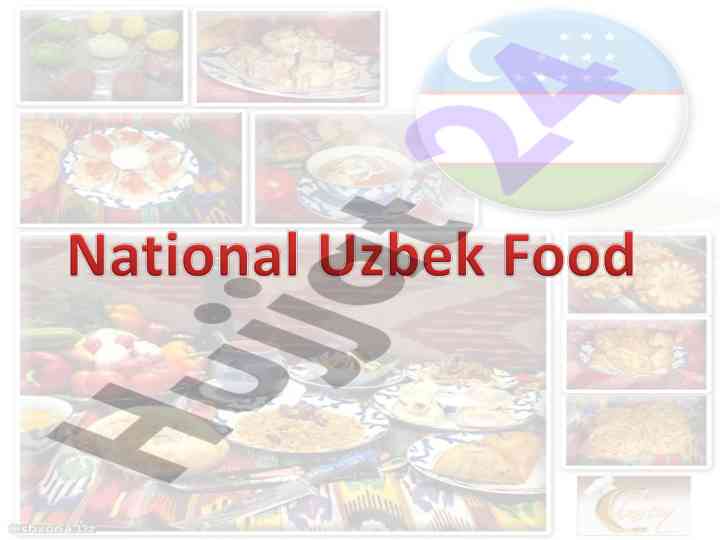 UZBEK KUXNASI VA OZIQ-OVQAT ODATLARI