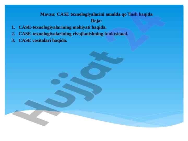 Case texnologiyalarining amalda qo'llanilishi