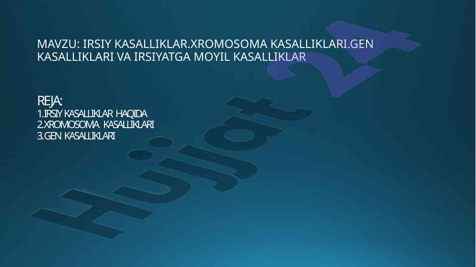 Irsiy kasalliklar va ularning tahlili