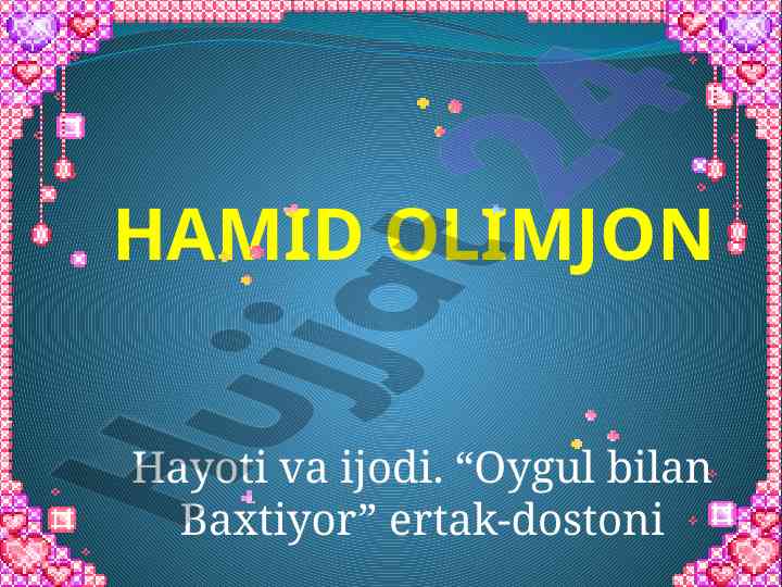 Hamid olimjon va uning she'riy asarlari tarixi