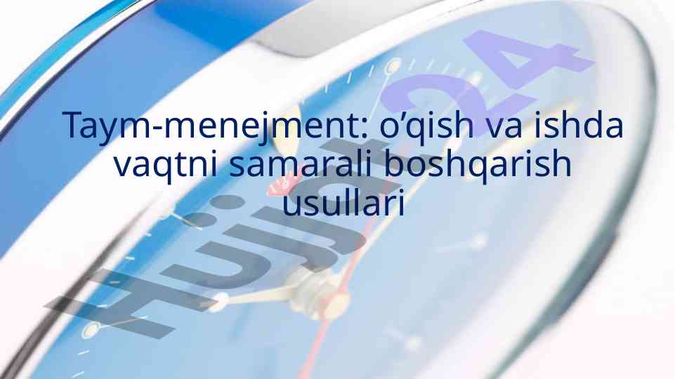 Vaqtni boshqarish usullari