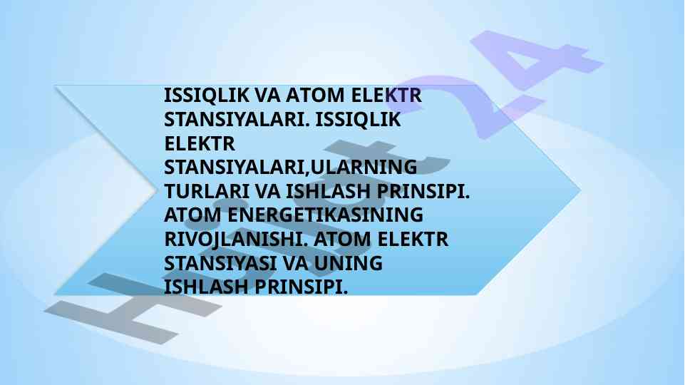 Issiqlik va atom elektr stansiyalari turlari