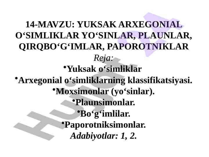 Yuksak o‘simliklar arxegonial klassifikatsiyasi