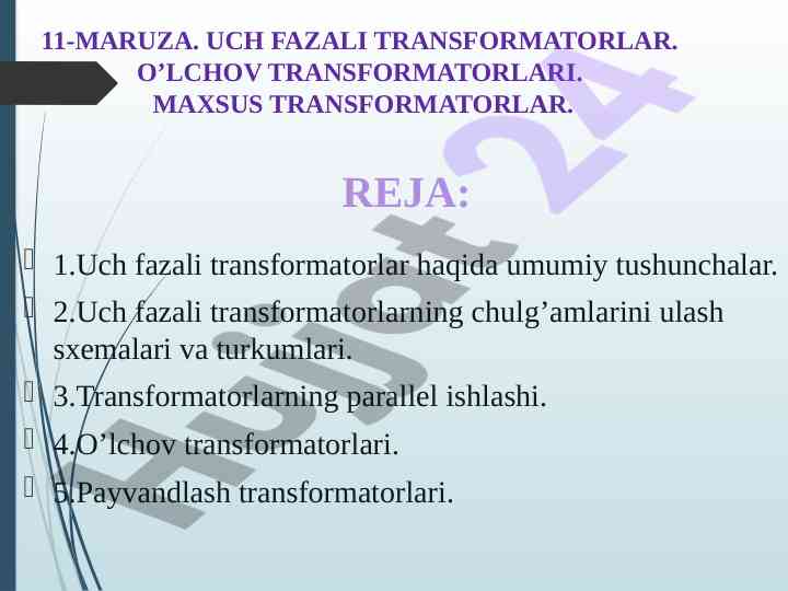 Uch fazali transformatorlar tushunchalari va turlari