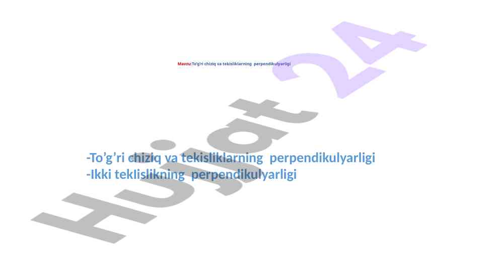 To’g’ri chiziq va tekisliklarning perpendikulyarligi