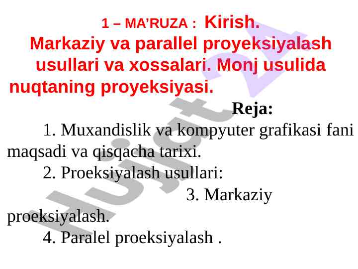 Markaziy va parallel proyeksiyalash usullari