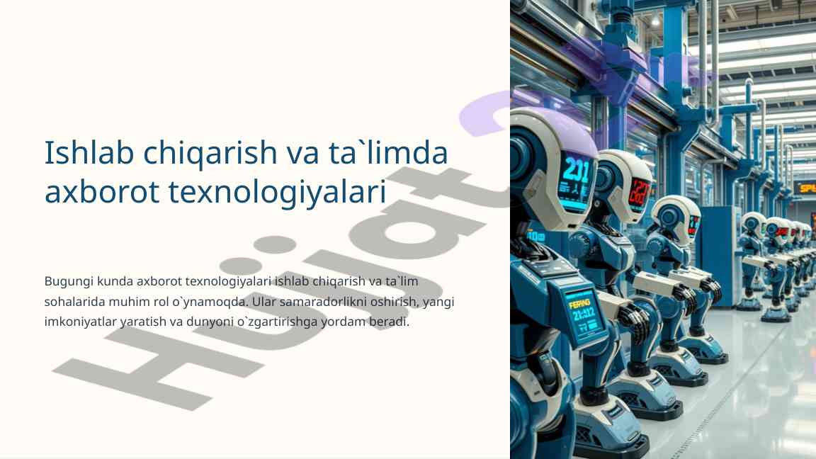 Axborot texnologiyalarining ishlab chqarishdagi o`rni