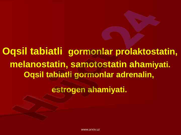 Oqsil tabiatli gormonlar ahamiyati va biosintez
