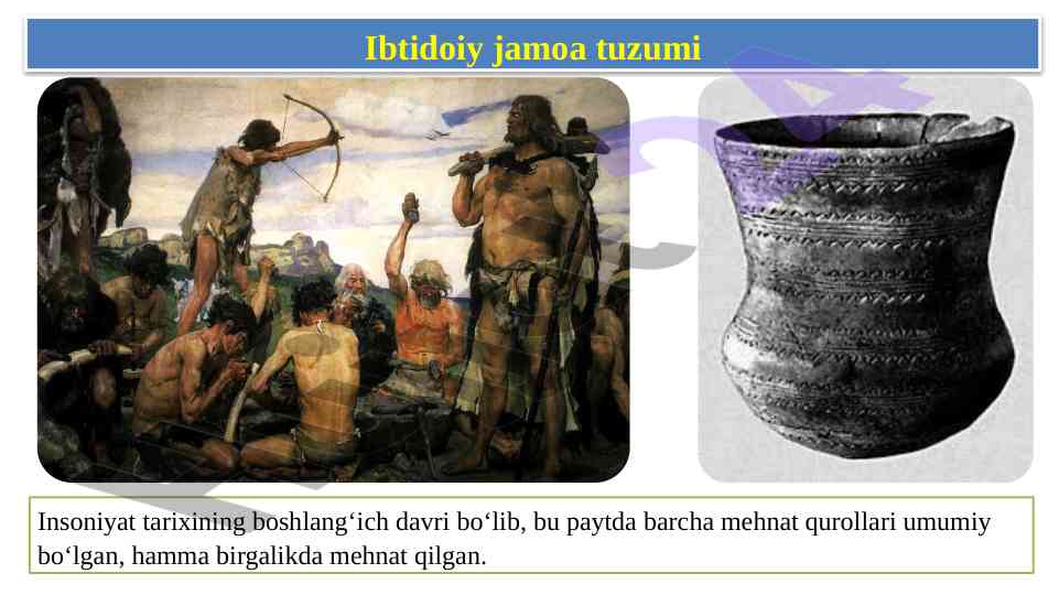Ibtidoiy jamoa tuzumi tarixi va rivoji