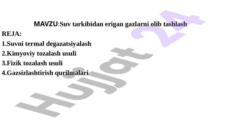 Suv tarkibidan erigan gazlarni olib tashlash usullari