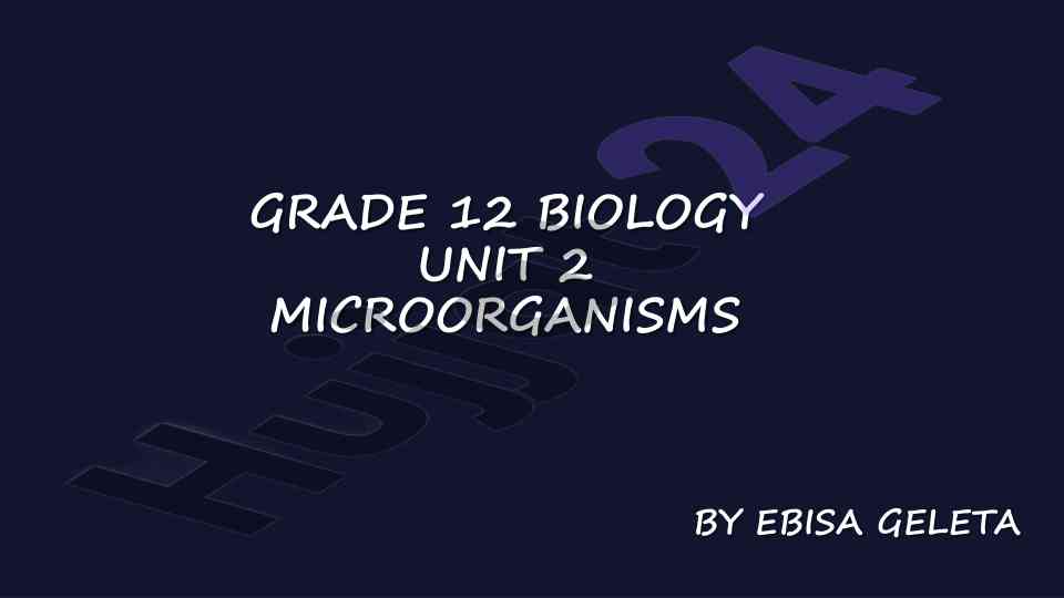 Microorganisms and their characteristics in biology