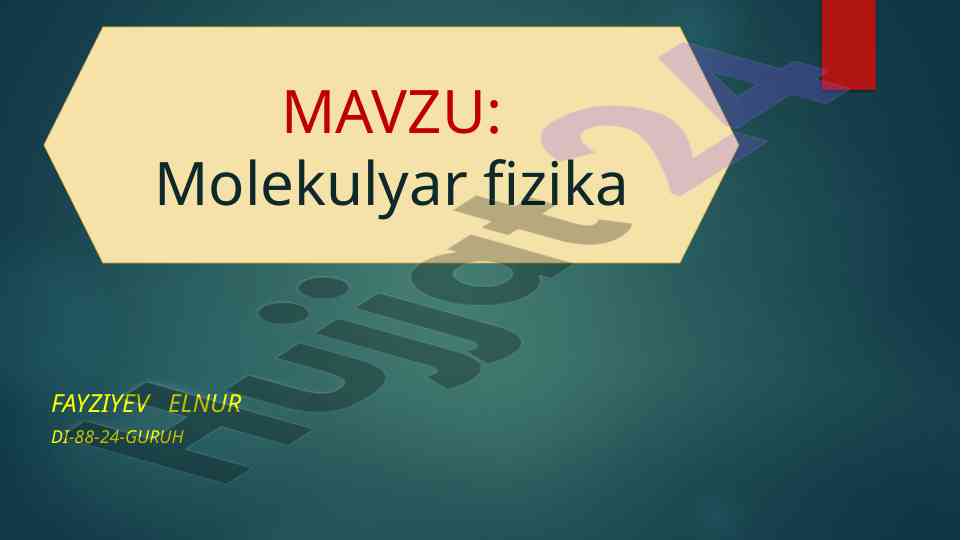 Molekulyar fizika va uning asosiy tamoyillari