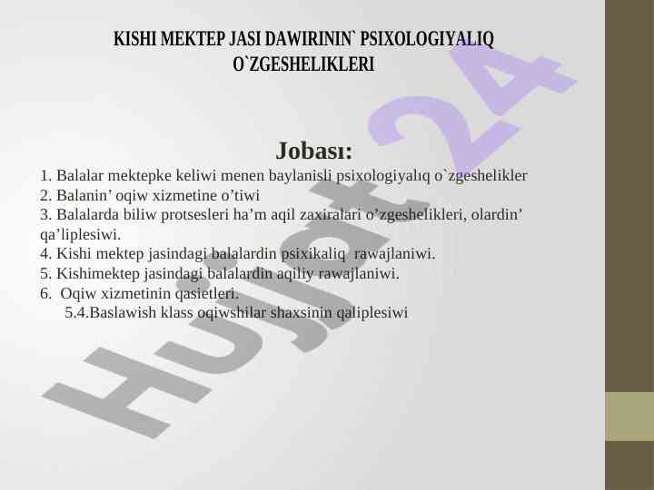 Balalar mektepke keliwi psixologiyalıq özgeshelikleri