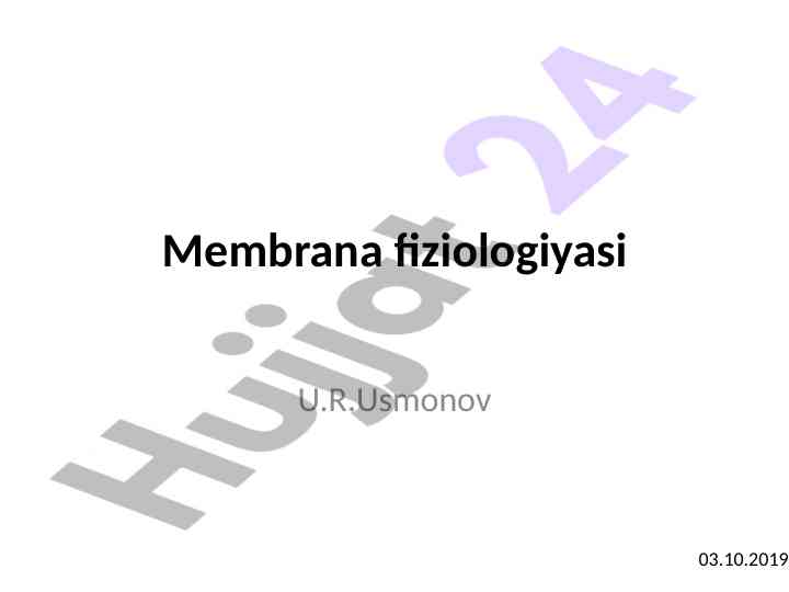 Hujayra membranasining fiziologik xususiyatlari