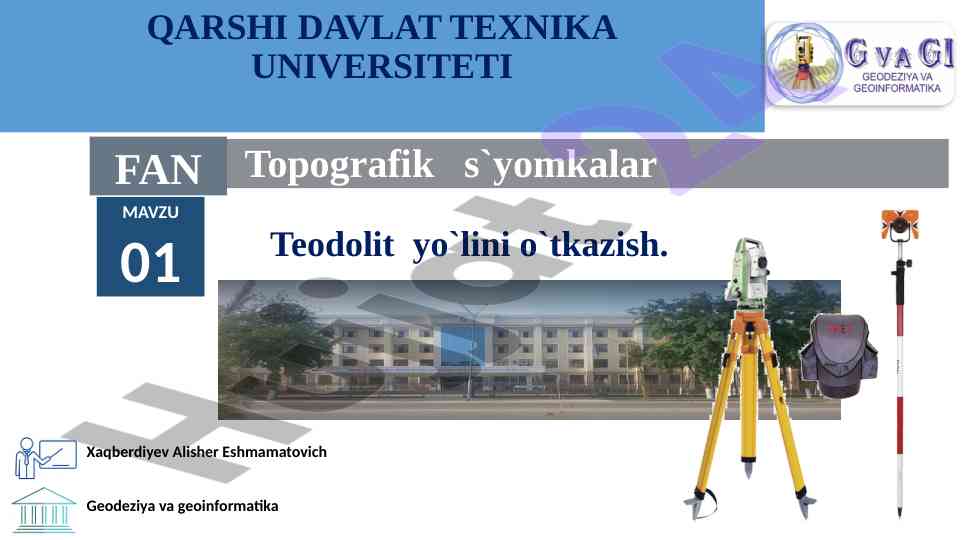 Topografik s'yomkalar va teodolit yo'lini o'tkazish