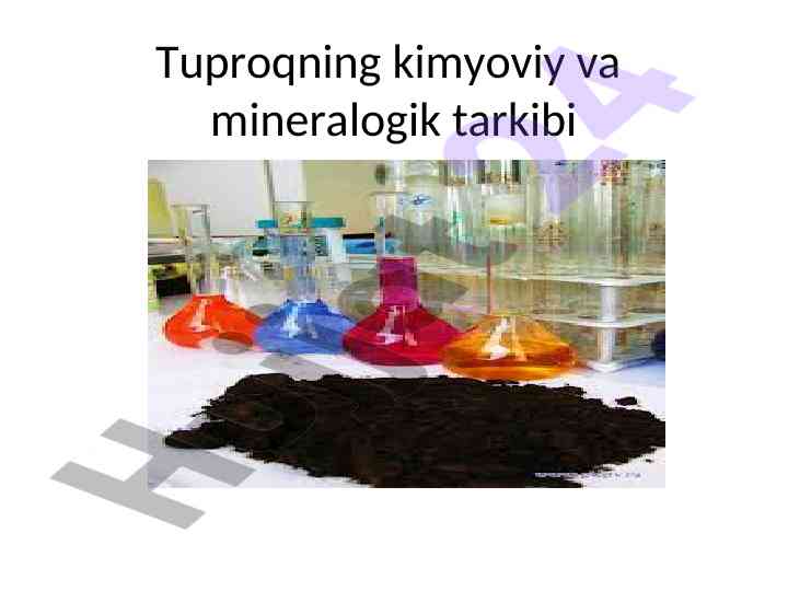 Tuproq kimyoviy va mineralogik tarkibi tahlili