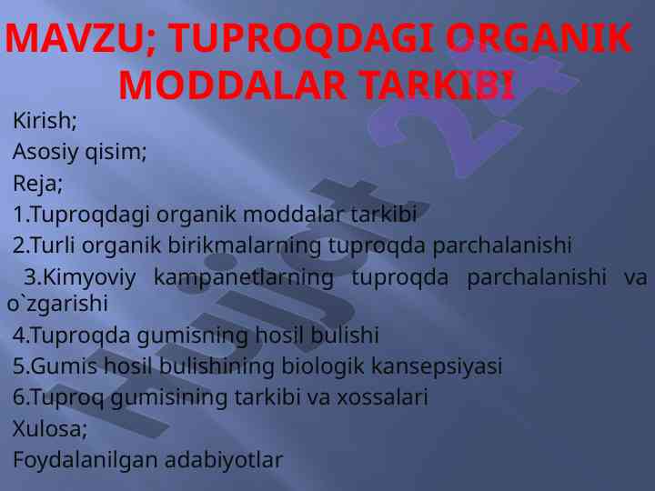 Tuproqdagi organik moddalar tarkibi va xossalari