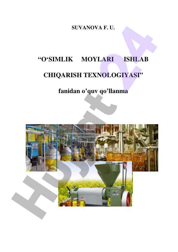 O‘simlik moylari ishlab chiqarish texnologiyasi qo‘llanma