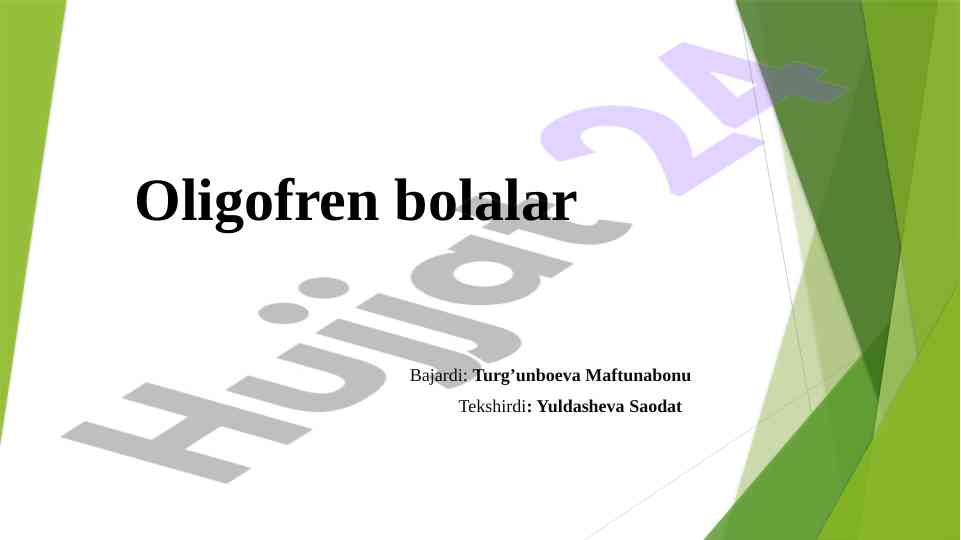 Oligofreniya haqida ma'lumotlar va ta'lim usullari