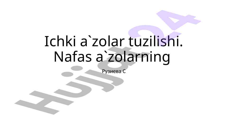 Nafas a'zolarining tuzilishi va funksiyalari