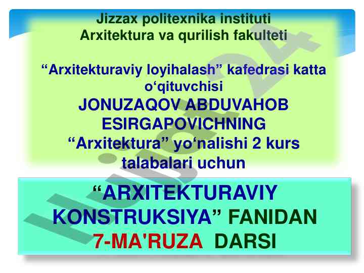 Arxitektura fanidan 7-mavzu qo‘natilari yopmalar