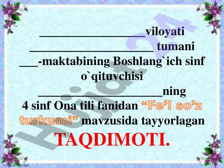 Fe’lso’zturkumi mavzusida taqdimot yaratish