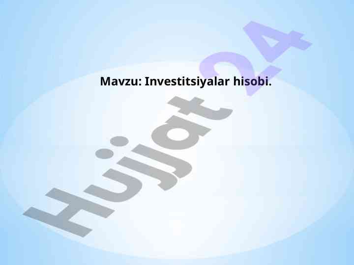 Investitsiyalar hisobi mavzusida moliya huquqi