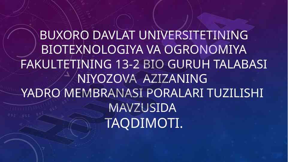 Yadro membranasi poralari tuzilishi ta'siri