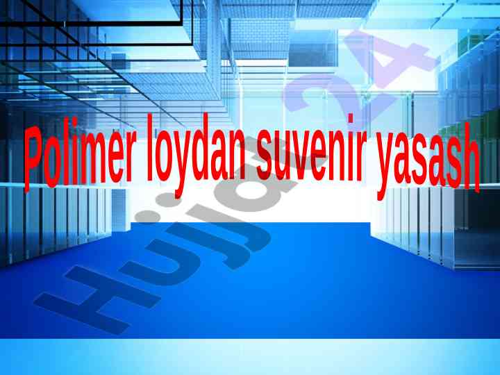 Polimer loydan suvenir yasash usullari