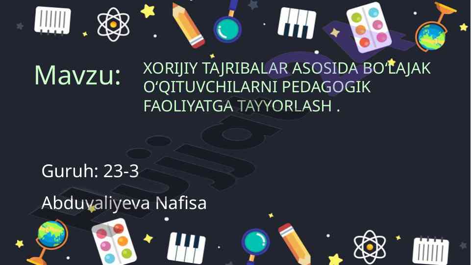 Xorijiy tajribalar asosida o'qituvchilarni tayyorlash