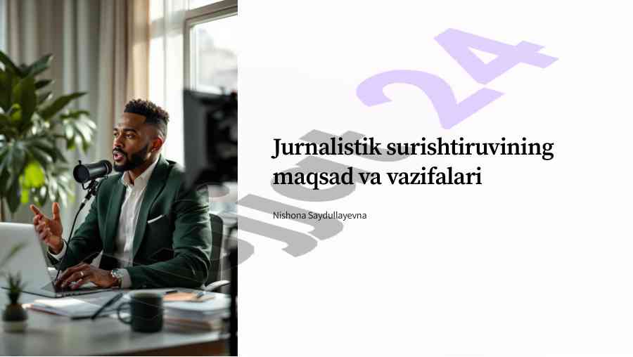 Surishtiruv jurnalistikasi maqsadlari va vazifalari