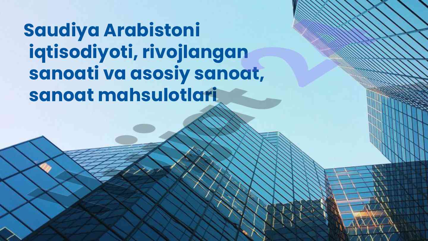Saudiya arabistoni iqtisodiyoti va rivojlanish tarmoqi