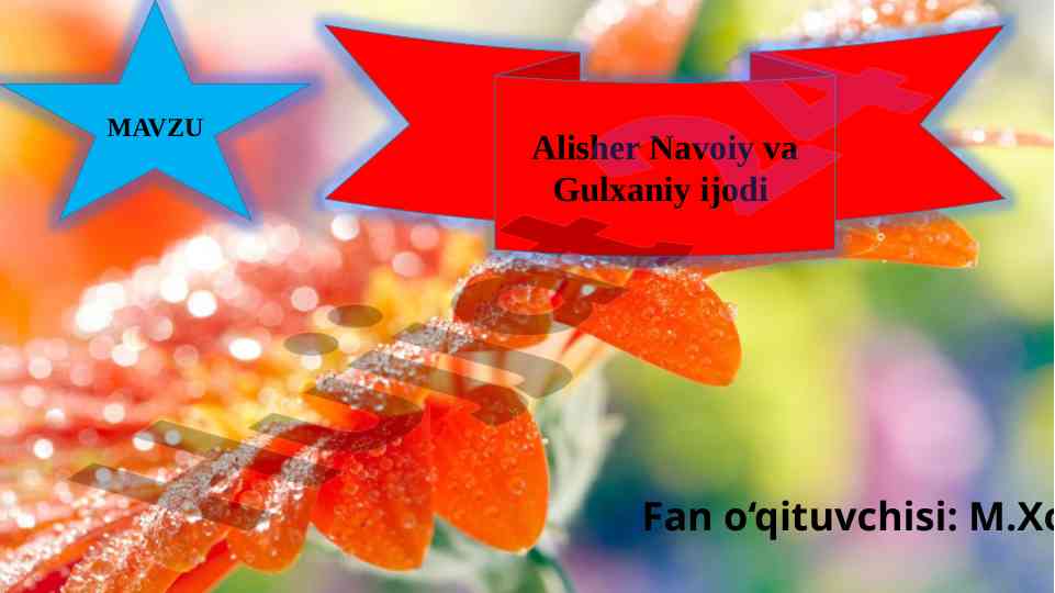 Alisher navoiy va gulxaniy ijodi haqida tahlil