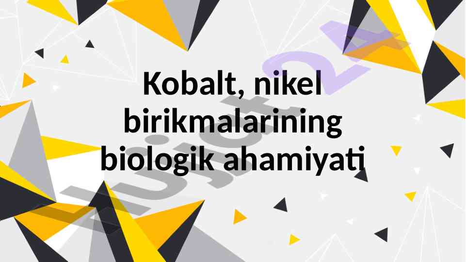Kobalt va nikel biologik ahamiyati