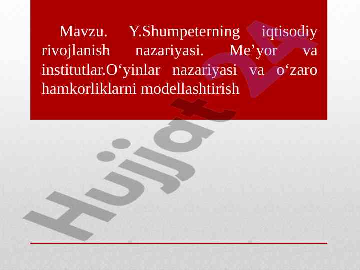 Y.shumpeterning iqtisodiy rivojlanish nazariyasi tahlili