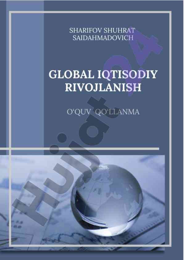 Global iqtisodiy rivojlanish: o‘quv qo‘llanma