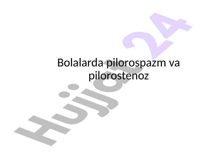 Bolalarda pilorospazm va pilorostenoz tahlili