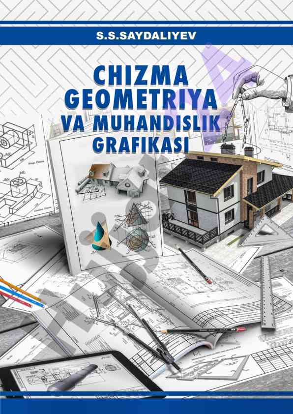 Chizma geometriya va muhandislik grafikasiga o‘quv qo‘llanma