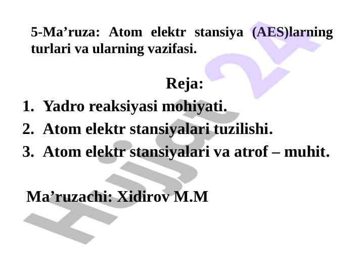 Atom elektr stansiyalari va ularning vazifasi