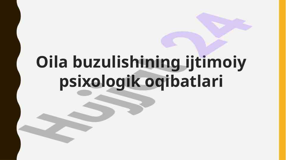 Oila buzilishining ijtimoiy psixologik oqibatlari