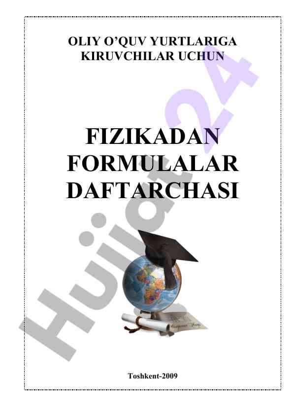 Fizikadan formulalar daftarchasi oliy o‘quv yurtlari uchun