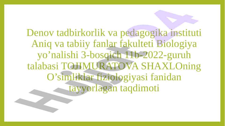 O'simliklar fiziologiyasi: moddalar tashilishi jarayoni