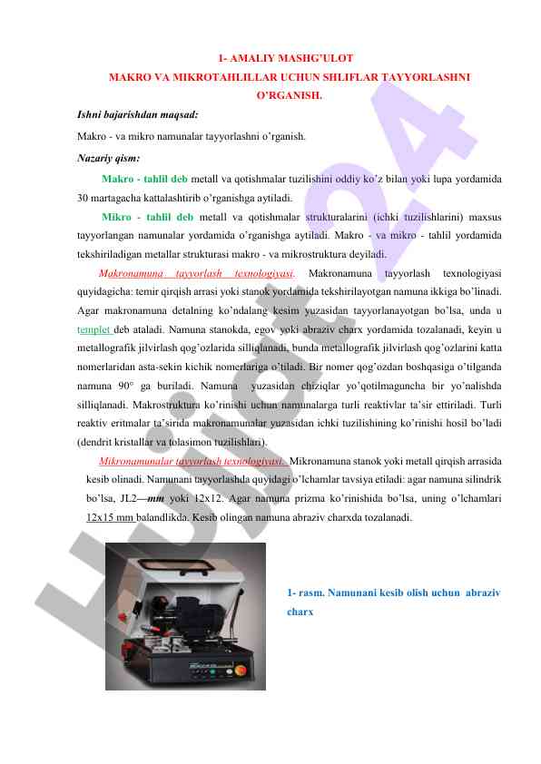 Mikro va makro tahlillar uchun shliflar tayyorlash