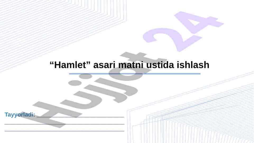 Hamlet asari matni ustida ishlash bo‘yicha yo‘riqnomalar
