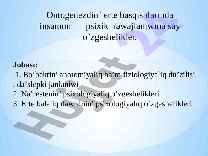 Psixik ravajlanishning erte bosqichlari