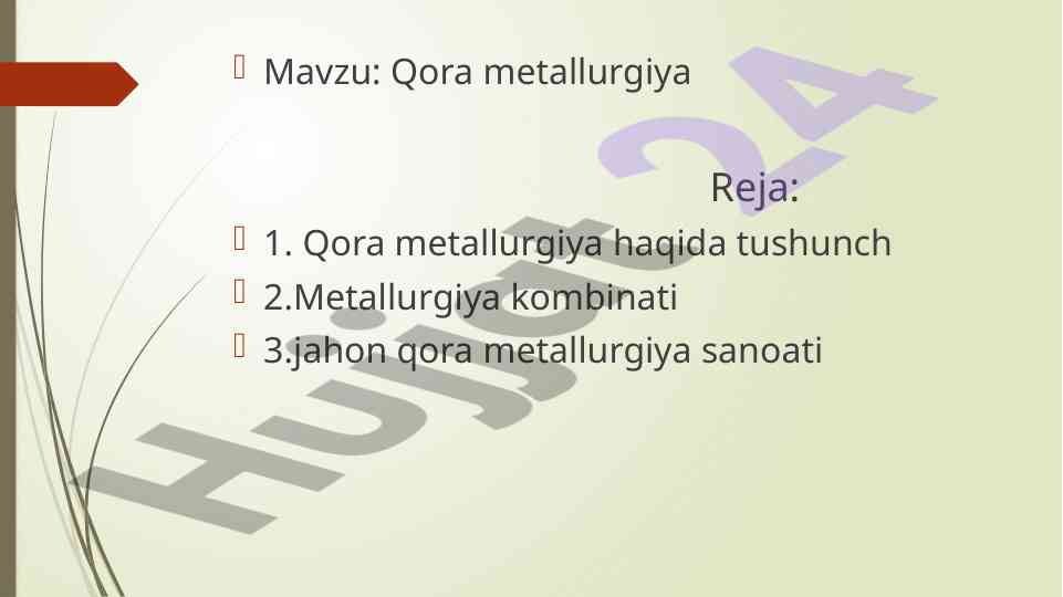 Qora metallurgiya haqida tushunchalar va asosiy tarzlar